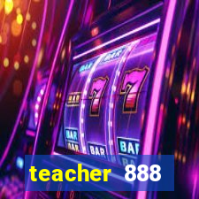 teacher 888 plataforma login